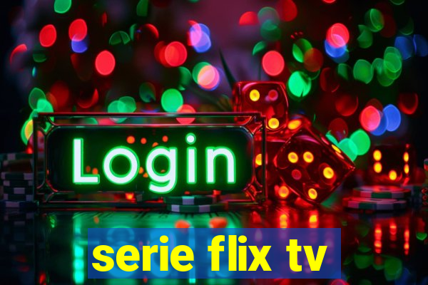 serie flix tv